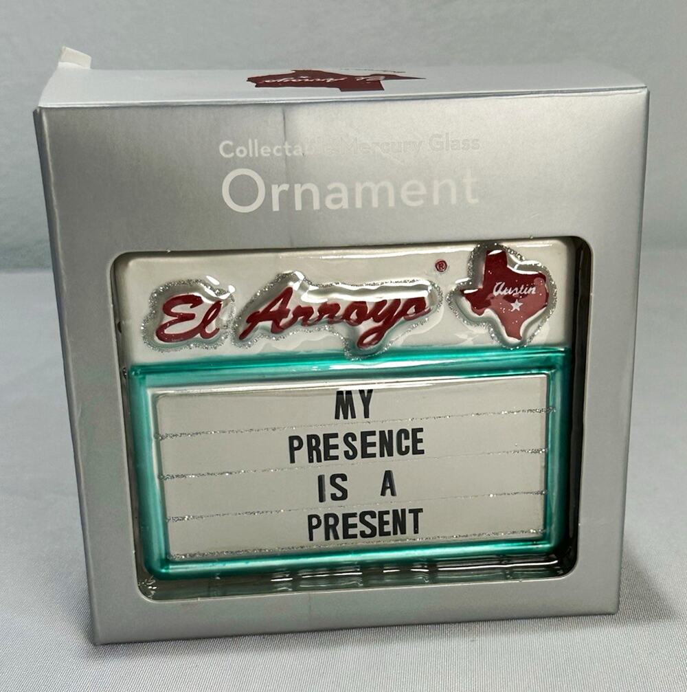 El Arroyo Mercury Glass Hanging Christmas Ornament “My Presence Is A Present”